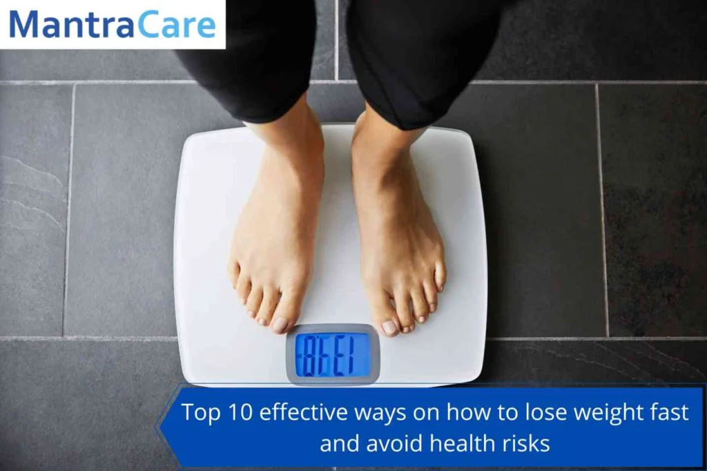 Top 10 effective ways on how to lose weight fast and avoid health risks