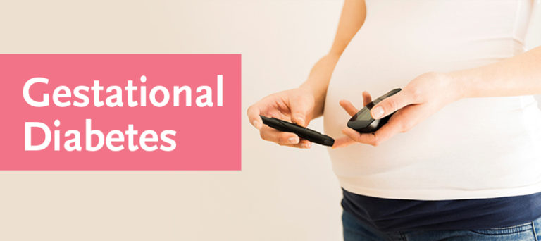 Gestational Diabetes: Causes, Symptoms And Diagnosis