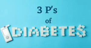 3 P’s of Diabetes