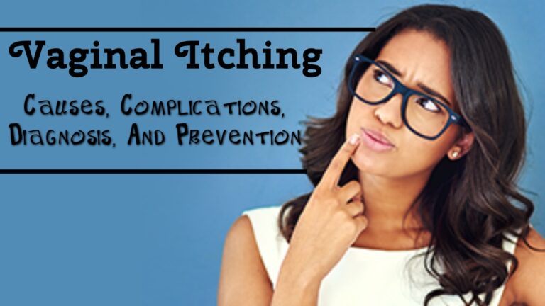 Vaginal Itching Causes Complications Diagnosis And More