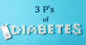 three p's of diabetes