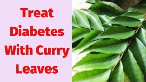 home remedies for diabetes curry leaves