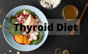 Thyroid Diet