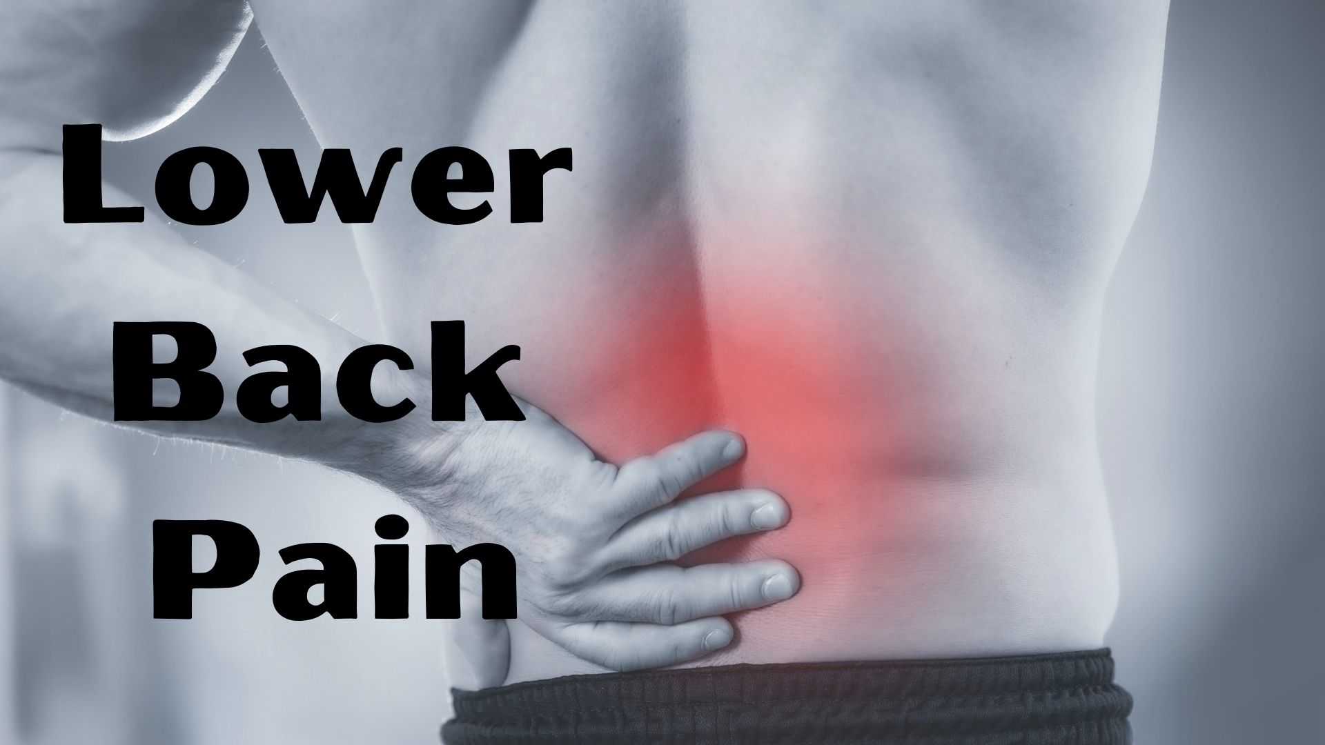 Lower Back Pain: A Comprehensive Resource Guide | MantraCare