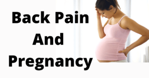 Pregnancy and back pain