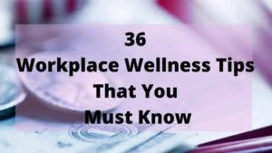 workplace wellness tips