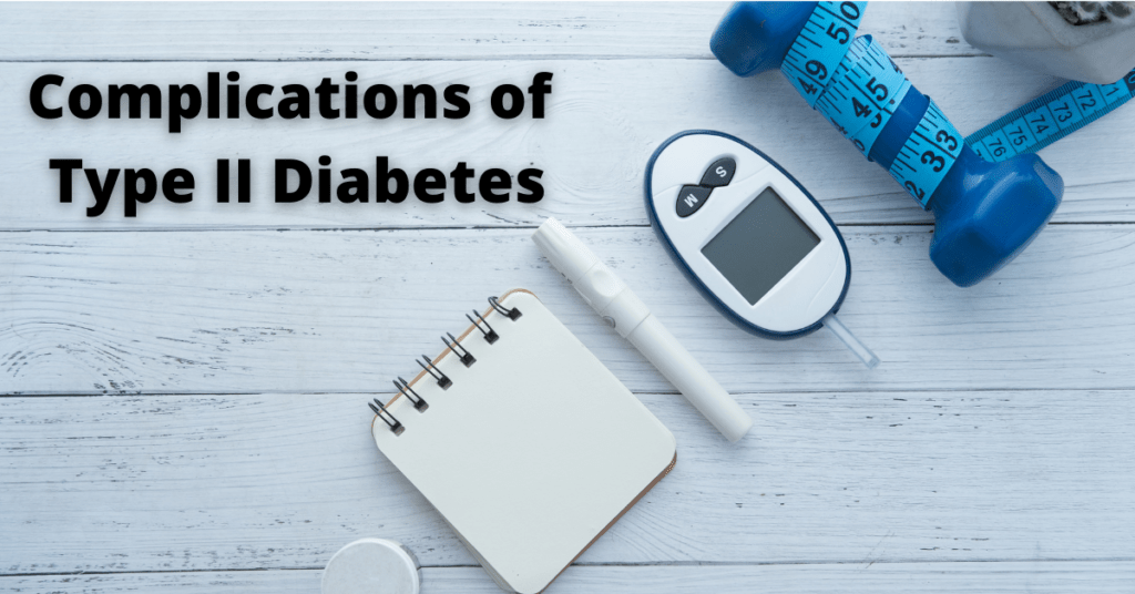 Complications of Type II Diabetes