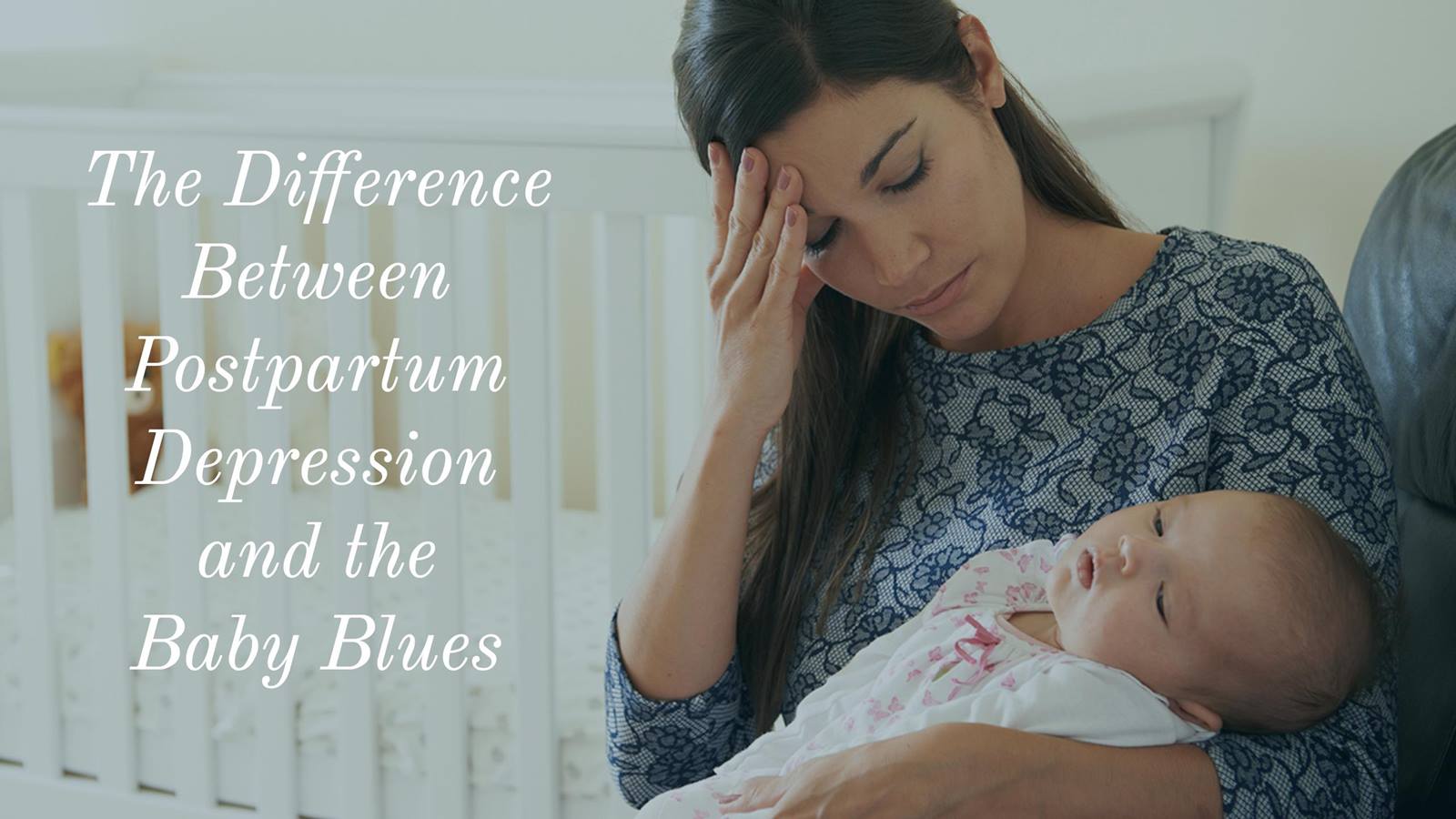 How Is Postpartum Depression Different From “Baby-blues”?