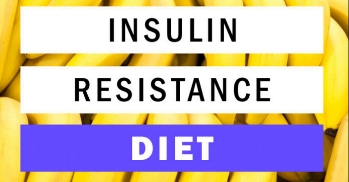 Insulin Resistance Diet Plan