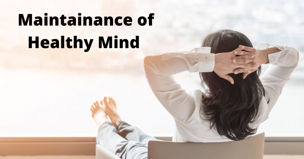 Maintainance of Healthy Mind 