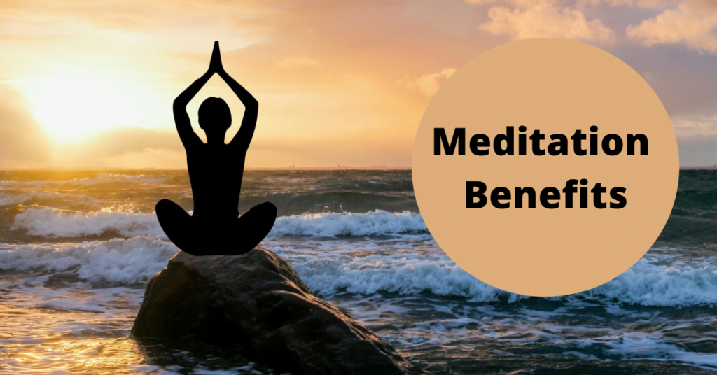 Meditation Benefits | How Does Meditation Help You?