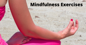 Mindfulness Exercises || Types of Mindfulness Exercises