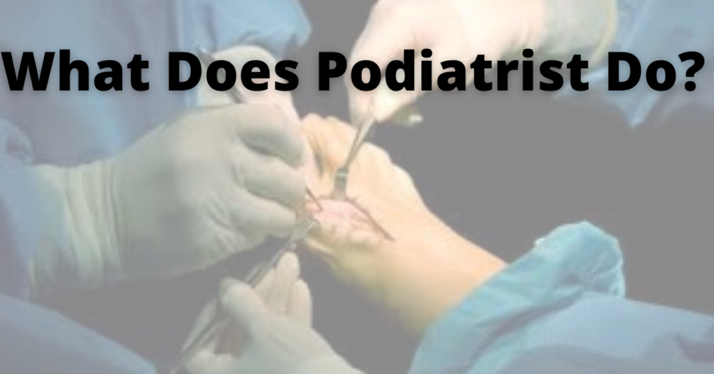 Podiatrist: Everything You Need To Know | The Foot Doctor
