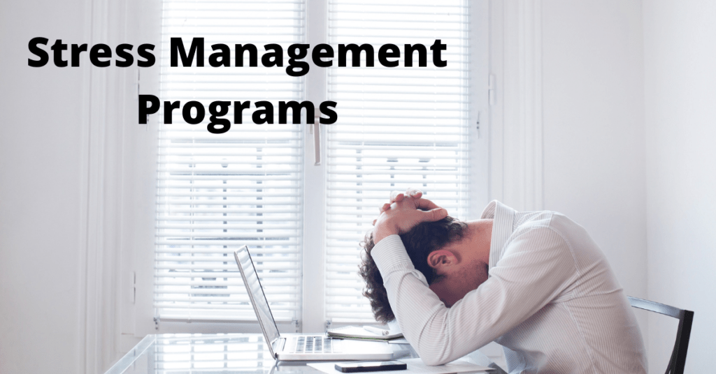 Stress Management Programs