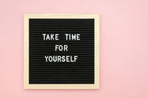 Take Time For Yourself