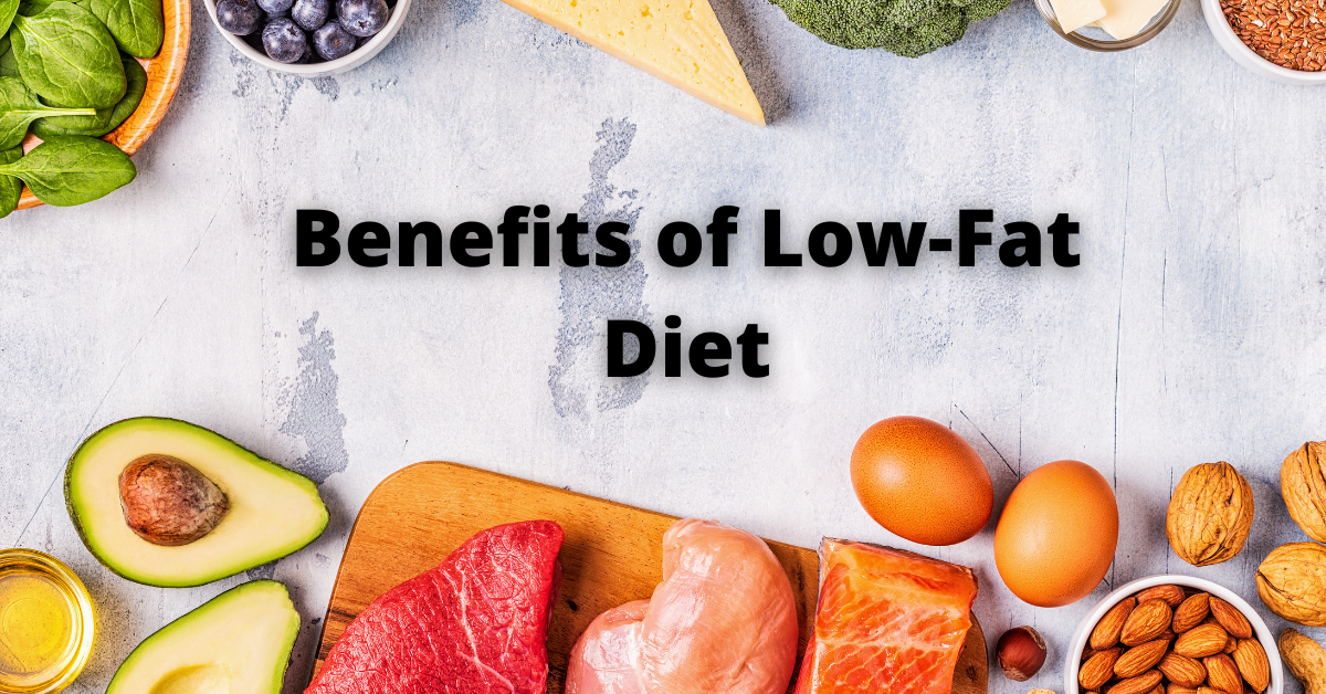 Benefits of Low-Fat Diet