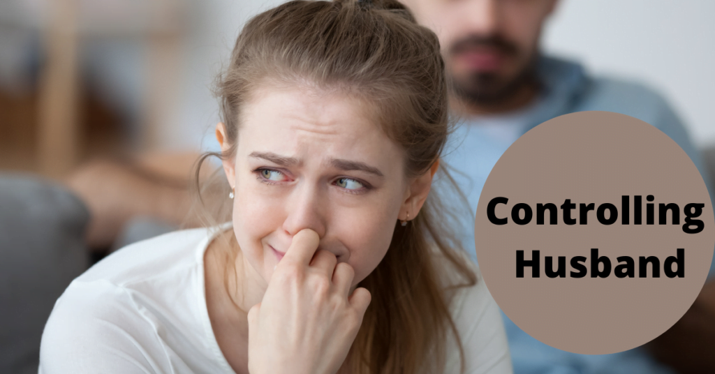 Controlling Husband : What You Need to Know.