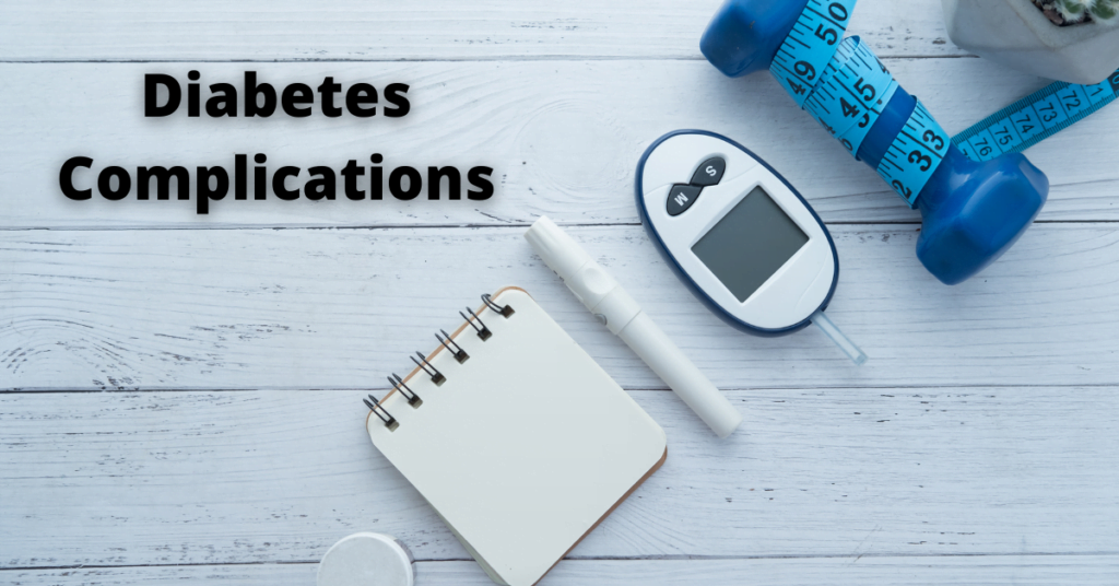 Diabetes Complications What All You Should Know