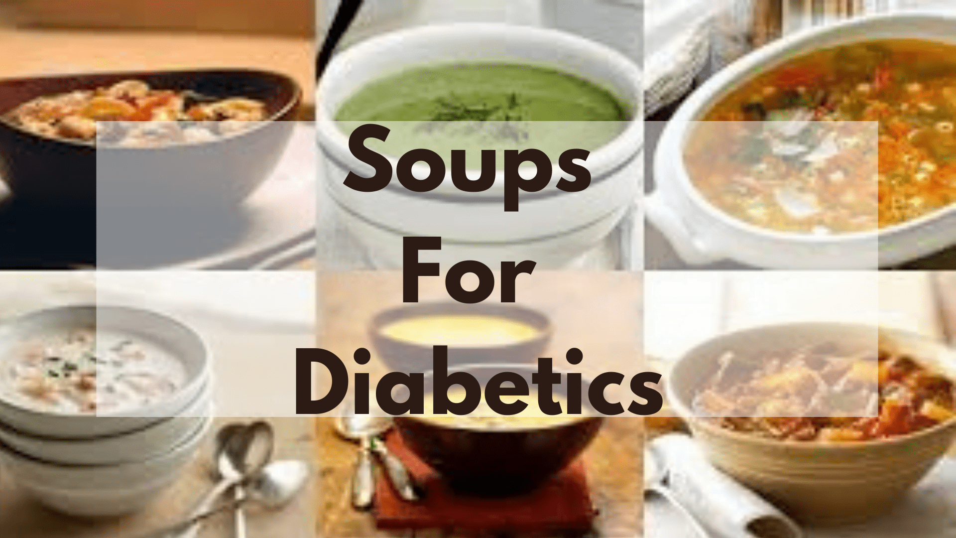 Diabetic Soups: A Ultimate Guide To The Recipes To Try