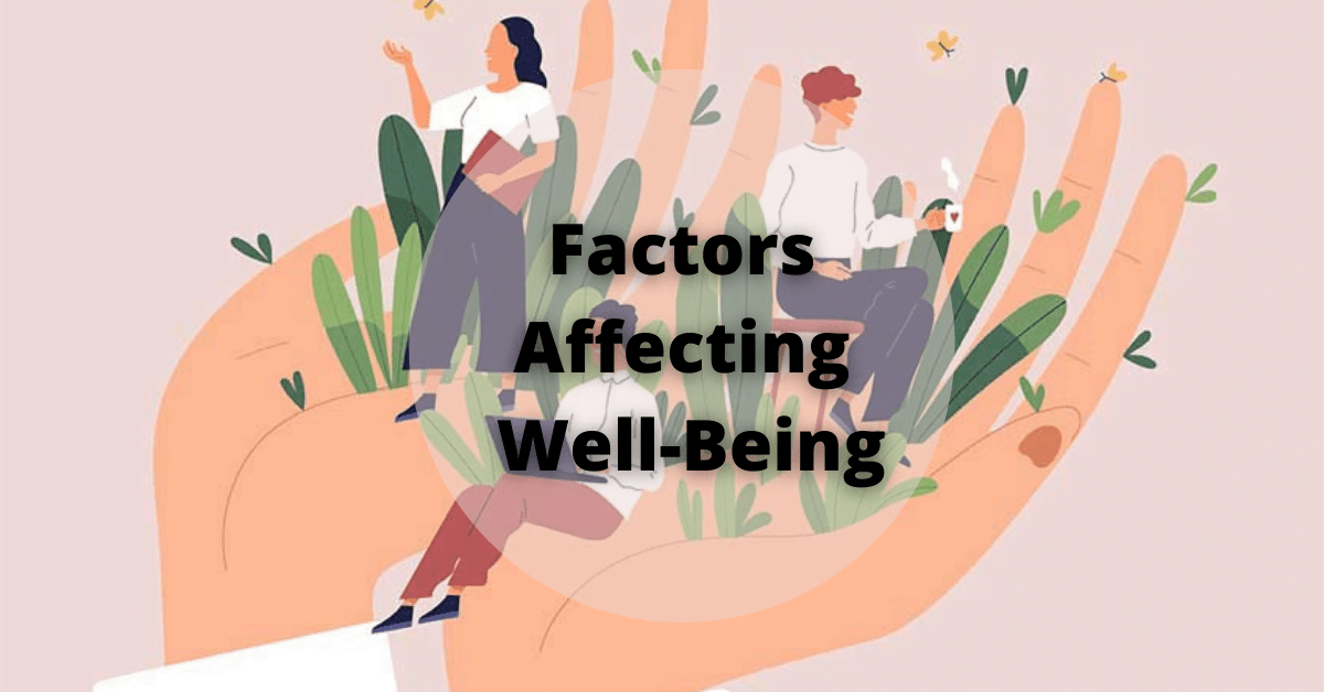 Factors Affecting Well-Being