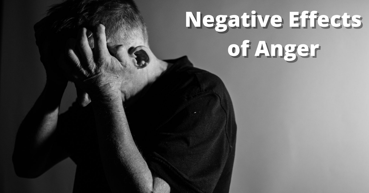 Negative Effects of Anger