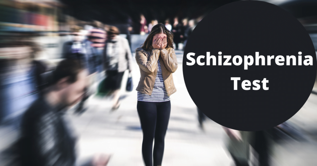 Schizophrenia Test Learn Everything About It