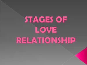 Stages Of Romantic Relationships