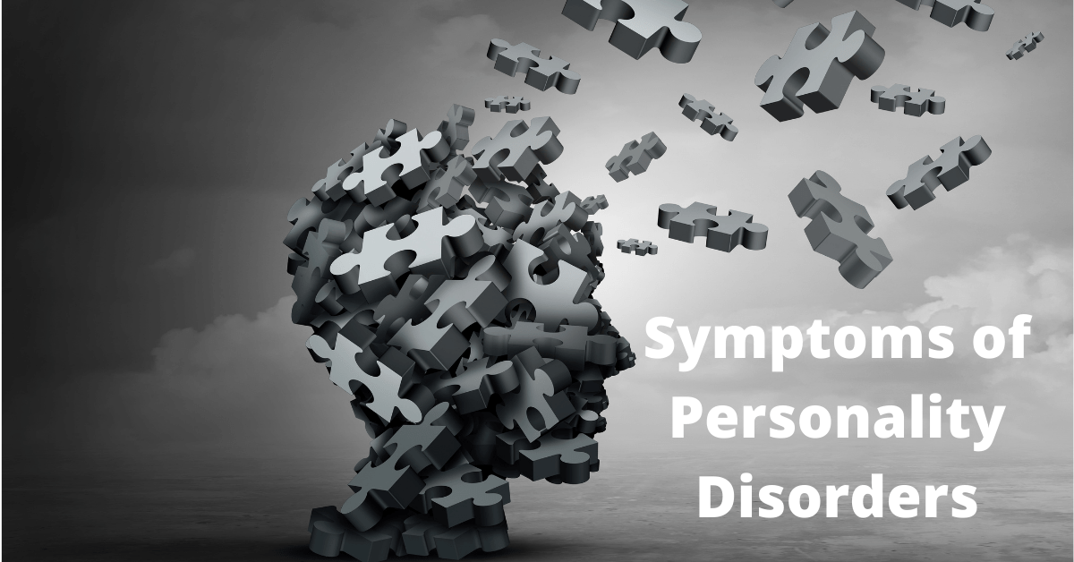 Symptoms of Personality Disorders