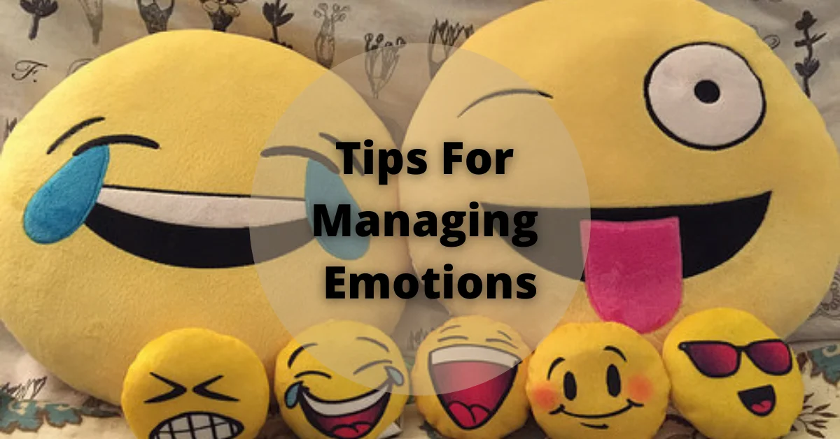 Tips For Managing Emotions
