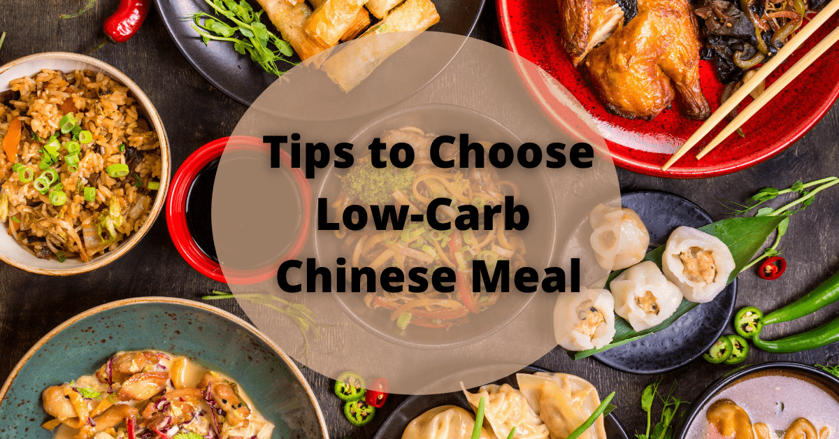 Tips to Choose Low-Carb Chinese Meal