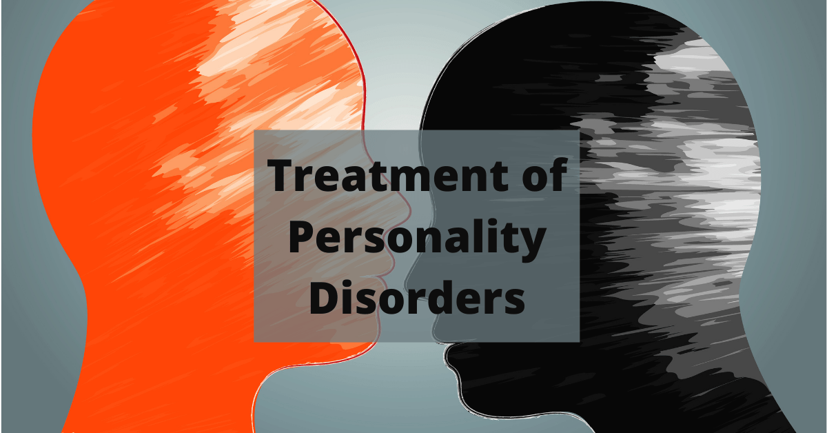 Treatment of Personality Disorders