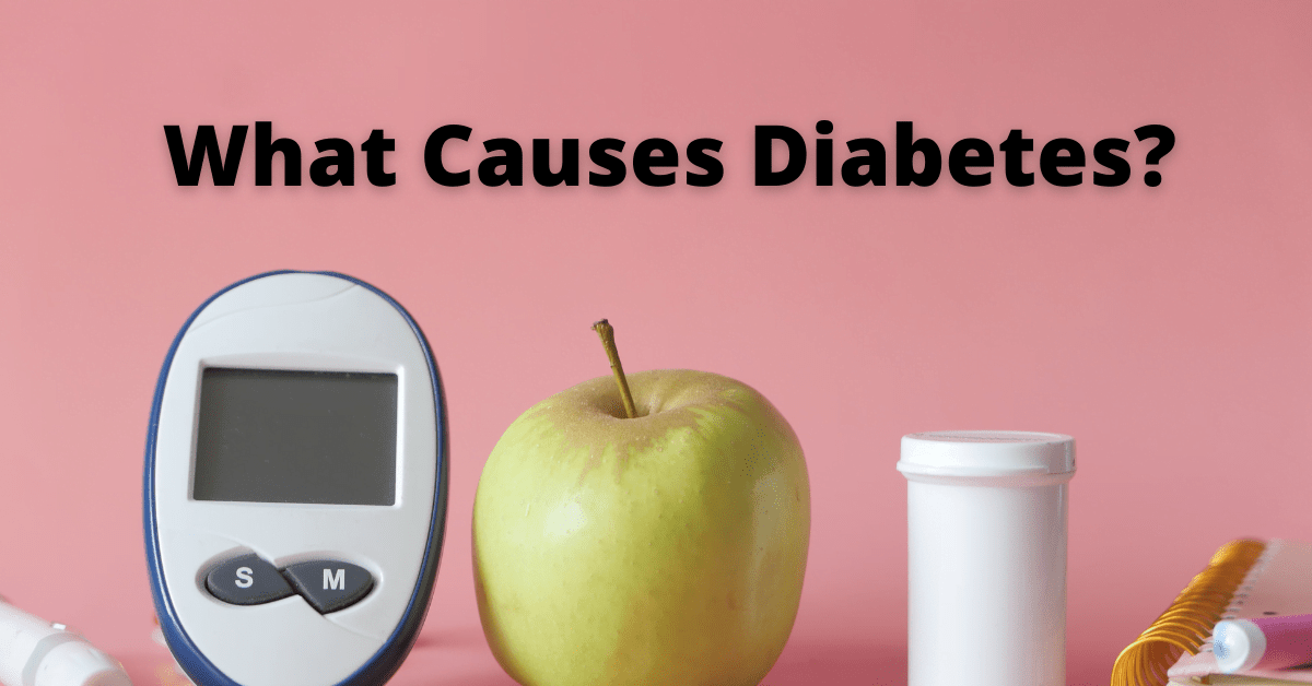 What Causes Diabetes?