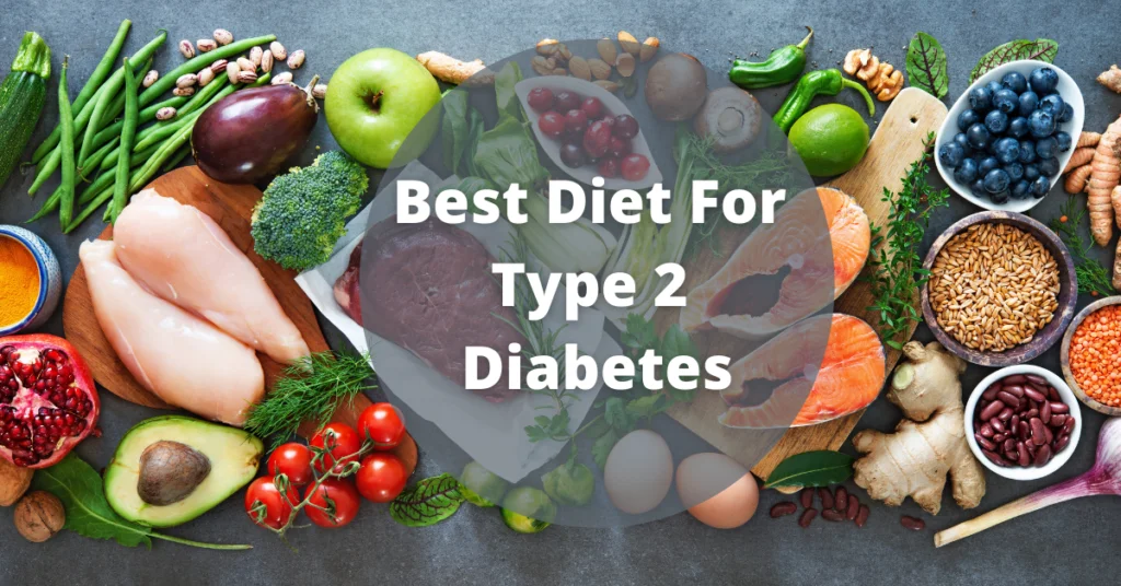 What Is Best Diet For Type 2 Diabetes?