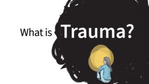 What Is Trauma?