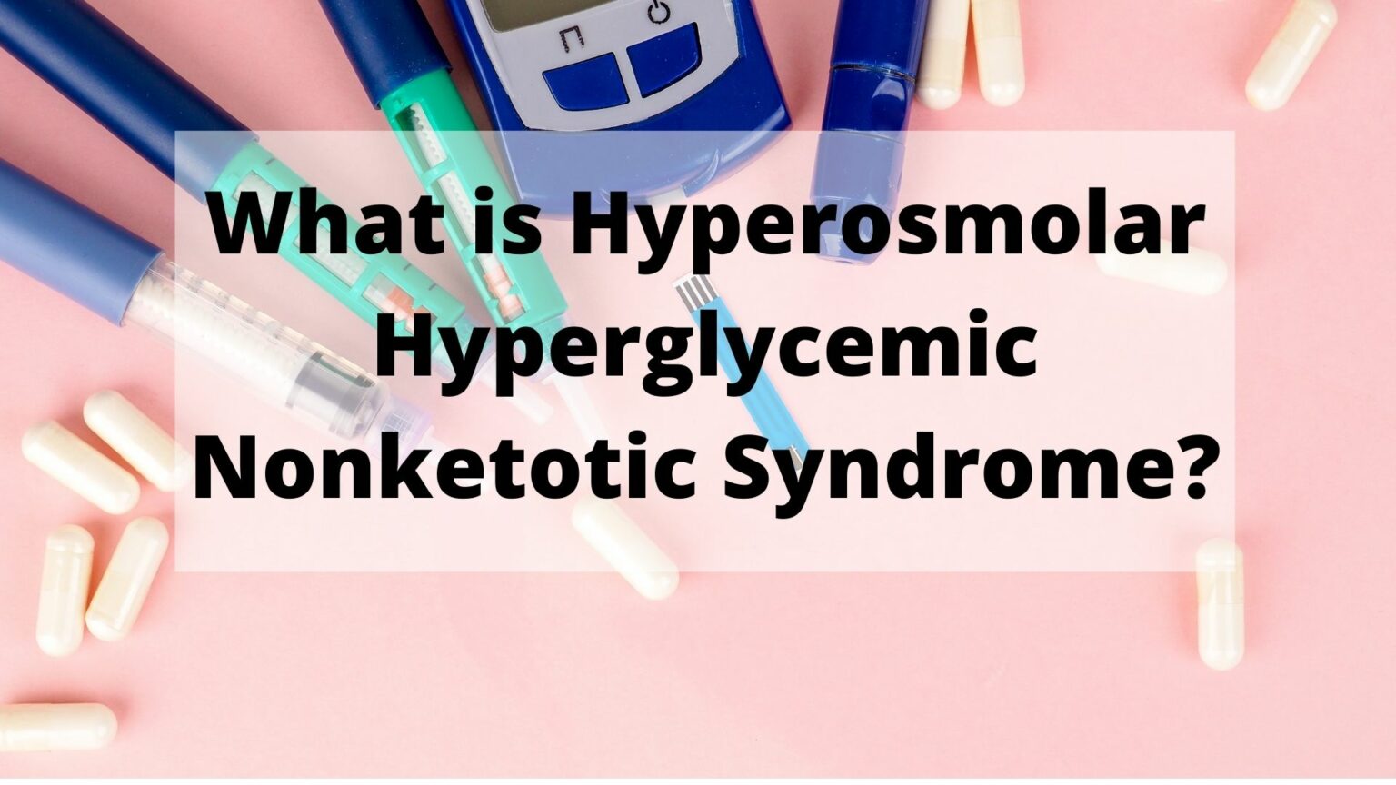 hyperosmolar-hyperglycemic-nonketotic-syndrome