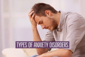 types of anxiety disorders