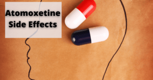 Atomoxetine Side Effects : What They Mean