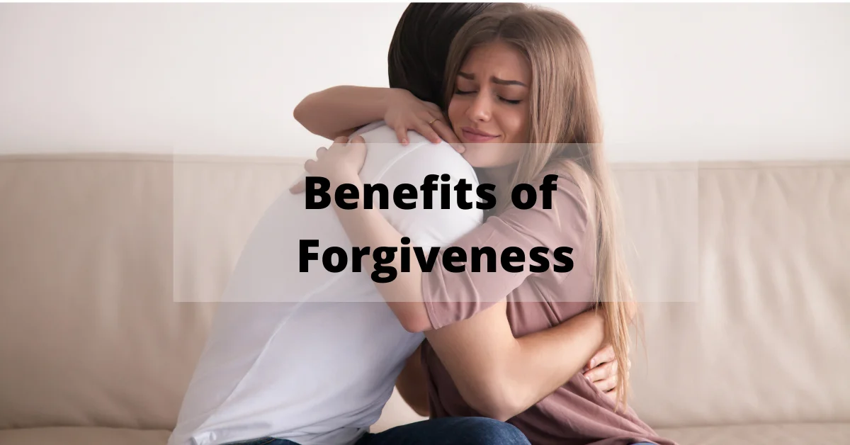 Benefits of Forgiveness