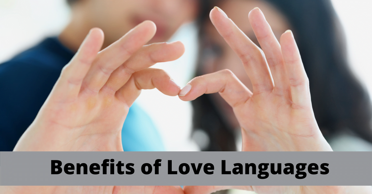 Benefits of Love Languages