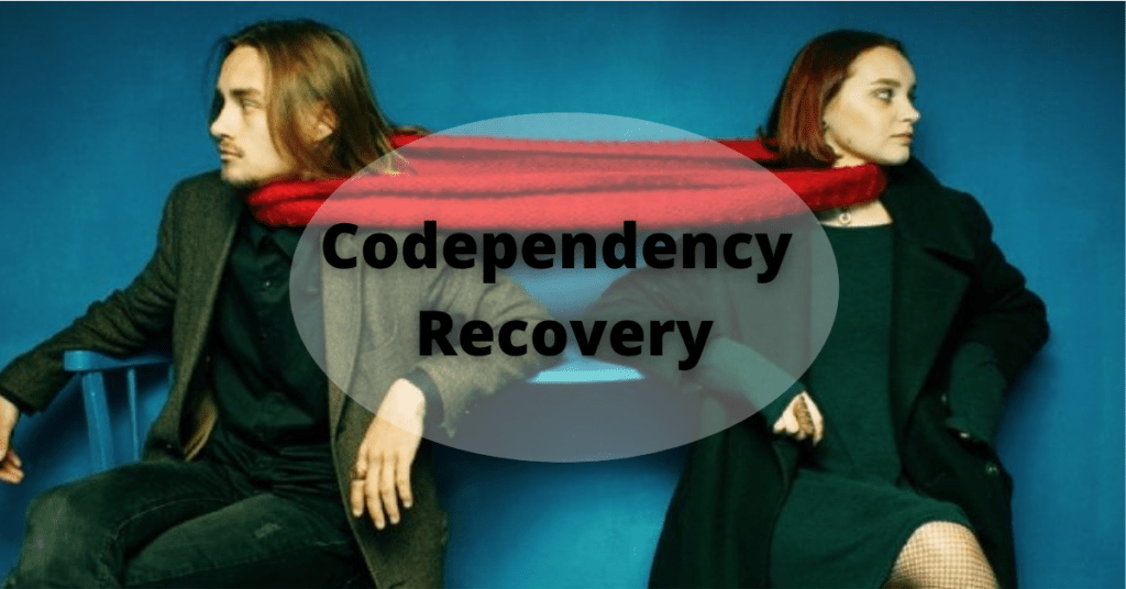 Codependency Recovery