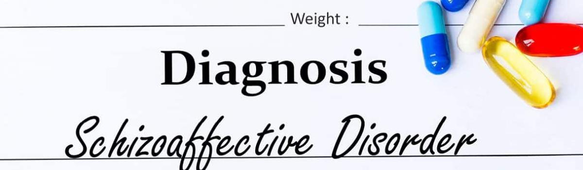 Diagnosis of Schizoaffective Disorder