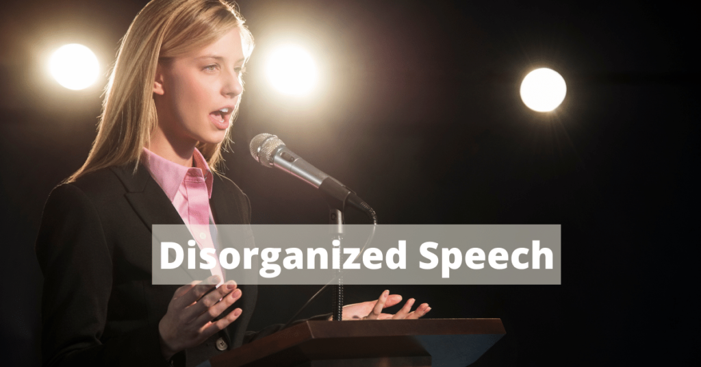disorganized speech