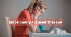 emotionally focused therapy