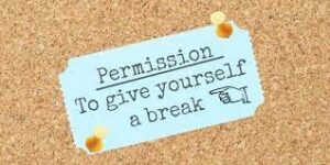 Giving Yourself Break