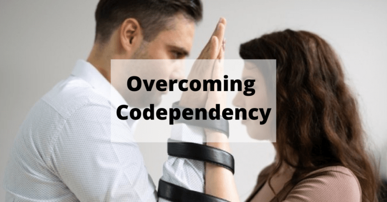 How To Overcome Codependency: 13 Effective Tips and Methods