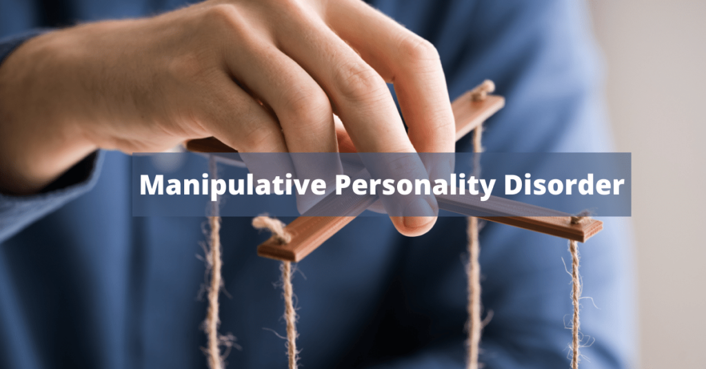 Manipulative Personality Disorder