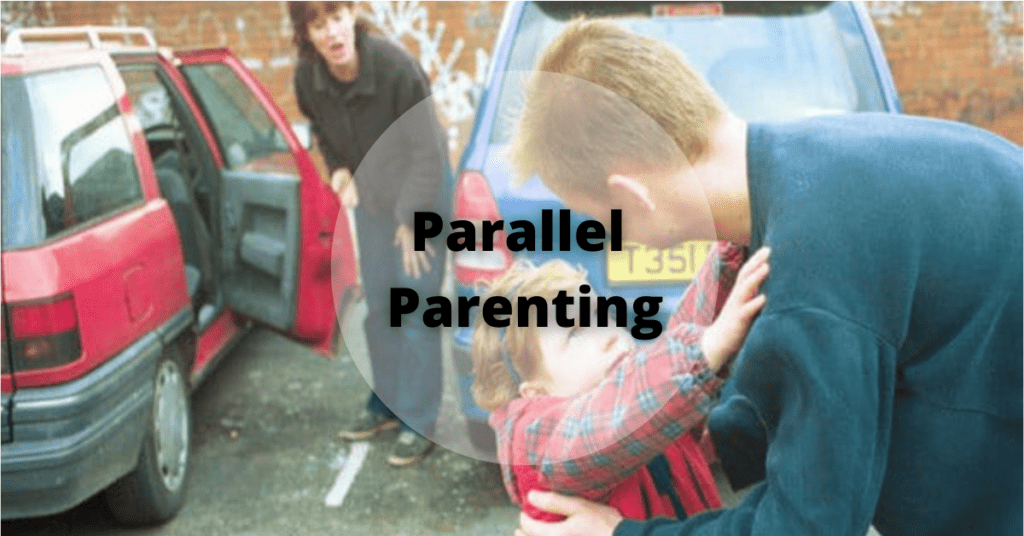Parallel Parenting