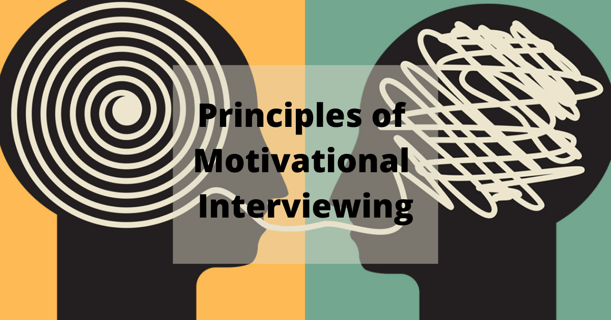 Principles of Motivational Interviewing