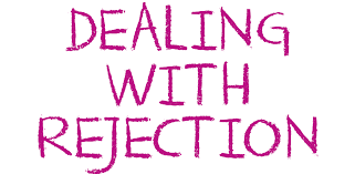 how to cope with Rejection
