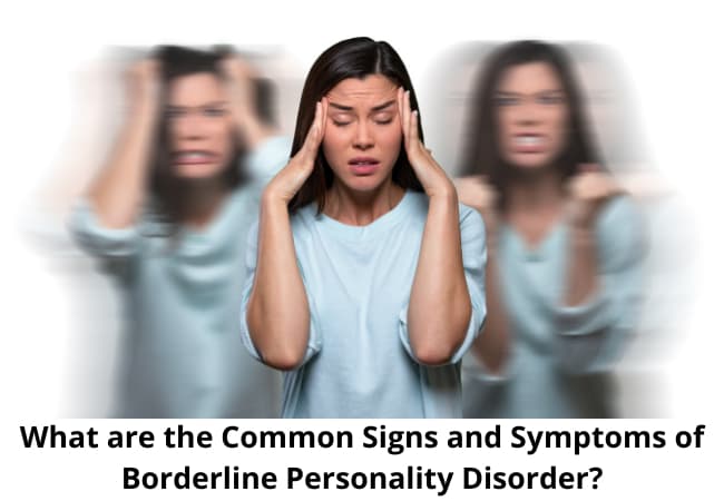 Signs of Borderline Personality Disorder